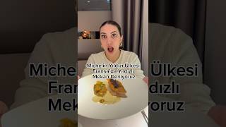 Fransa’da Michelin Yıldızlı Mekan Denedik! Hesap Tokatladı 🥹