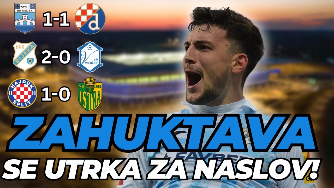 HRVATSKA NOGOMETNA LIGA ANALIZA I KOMENTAR NA 25 KOLO! Q & A!