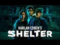 Harlan Coben S Shelter Season 1 2023 AMAZON PRIME Trailer Oficial Legendado