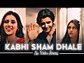 Kabhi Sham Dhale Efx Status Mohammad Rafi Song Siddharth Gupta Status Divya Kalia Status
