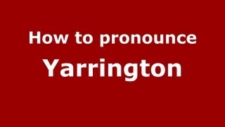 How to pronounce Yarrington