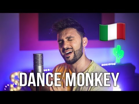 Dance Monkey 🇮🇹 in ITALIANO (Stefano Germanotta) Tones And I