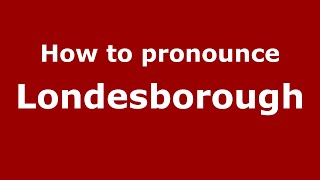 How to pronounce Londesborough