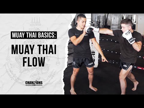 How to Master the Muay Thai Flow