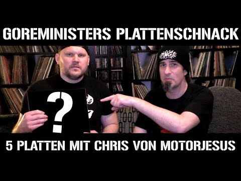 Goreministers Plattenschnack #8 - 5 Platten mit Chris von Motorjesus