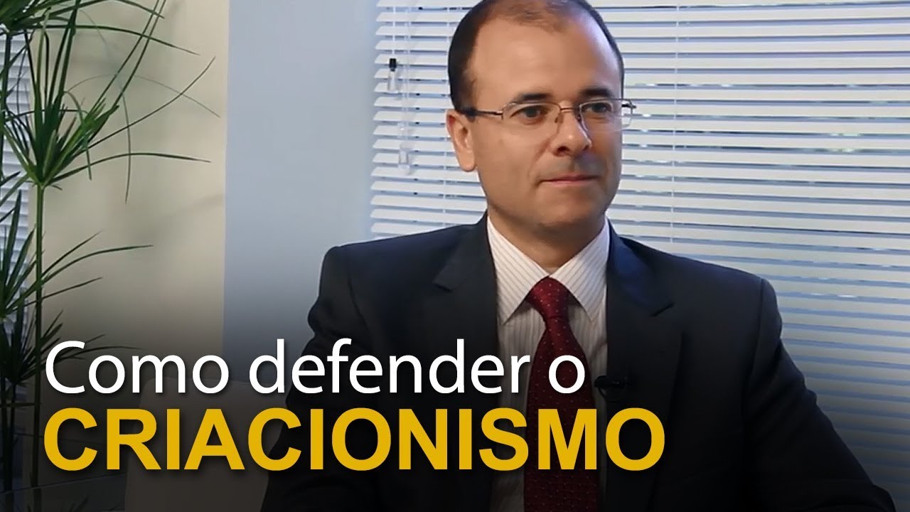 Como defender o criacionismo