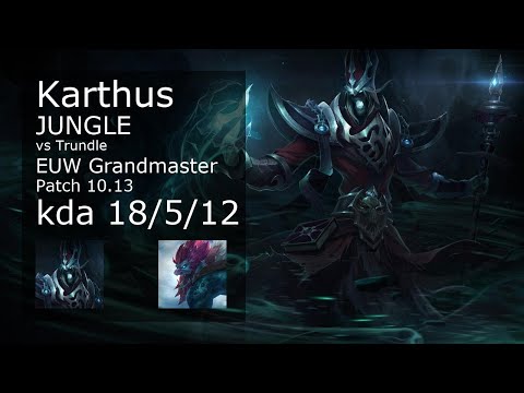Karthus Jungle vs Trundle - EUW Grandmaster 18/5/12 Patch 10.13 Gameplay