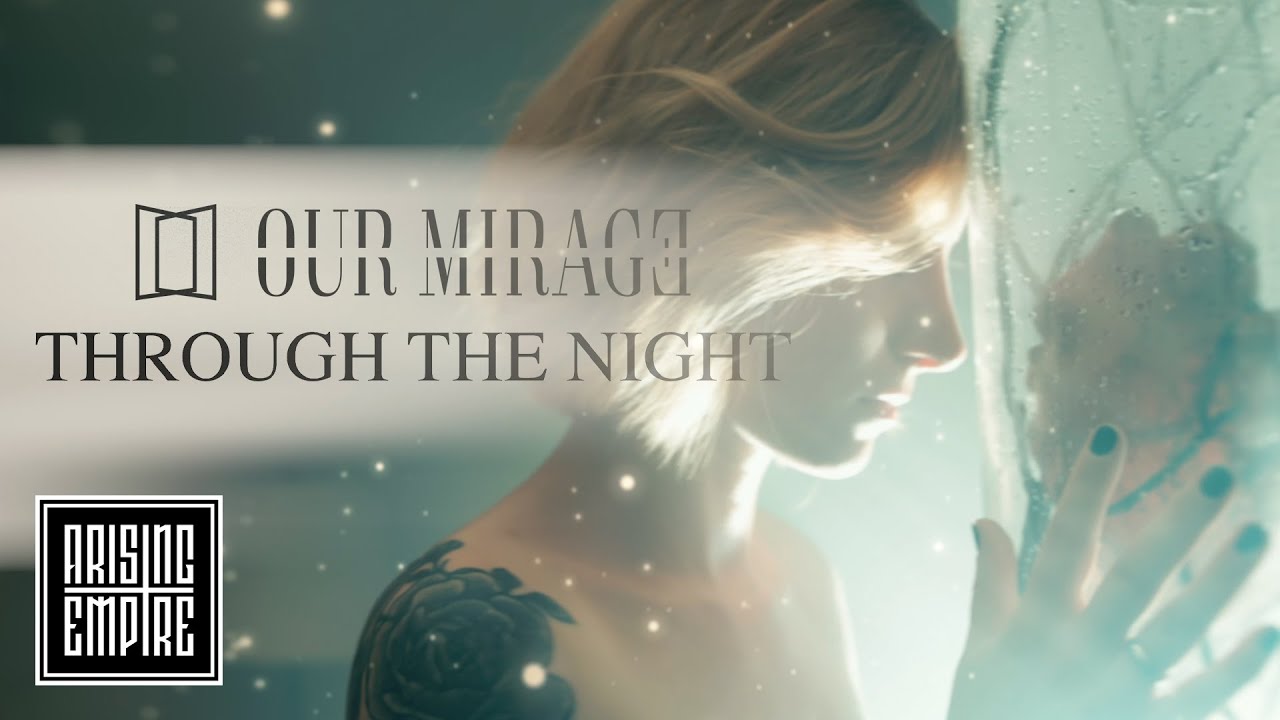 Our Mirage — Through The Night