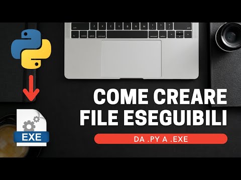 COME CREARE FILE ESEGUIBILI PER PYTHON (da .PY a .EXE) (PYINSTALLER TUTORIAL ITALIANO)