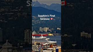 Picture-Perfect Sailaway: Sapphire Princess Grand Finale - Goodbye to Vancouver 🇨🇦