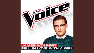 Fell In Love With A Girl (The Voice Performance)