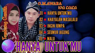 Download lagu Full Album ~ IDA LAiLA. hanya untuk'mu. khayalan masalalu. ingin jumpa. seumur jagung. malu mp3