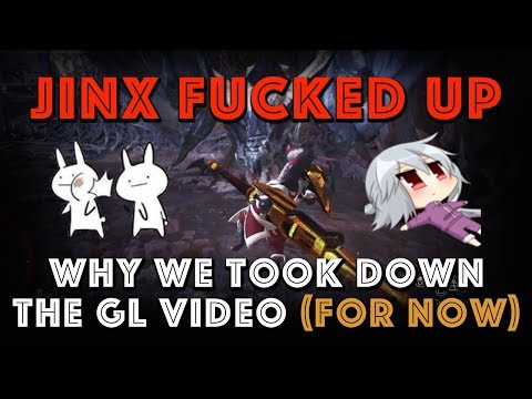Jinx Fucked Up: Why we took down the GL Math Pt2 Video (MHW)