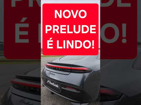 NOVO PRELUDE É LINDO! MAS VALE O PREÇO???