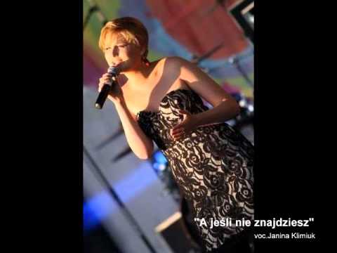 "A jeśli nie znajdziesz" voc. Janina Klimiuk