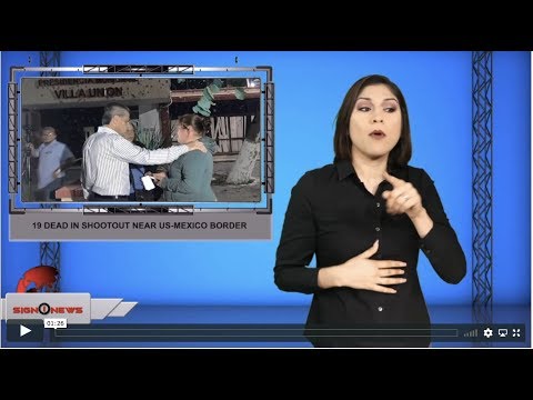 19 dead in shootout near US-Mexico border (ASL - 12.2.19)