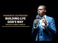 Building Life God S Way By Apostle Grace Lubega