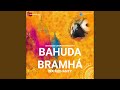 Bahuda Bramha