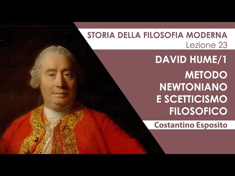 Lezione 23 - David Hume/1. Metodo newtoniano e scetticismo filosofico