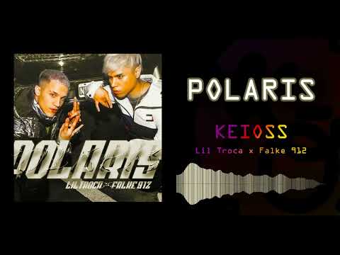 POLARIS - (Keioss Remix) (No Oficial) || LIL TROCA x FALKE 912