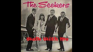Walk With Me ("Kulje kanssani") ~ The Seekers (1966)  🎵🙋‍♂️🙋‍♀️🧡