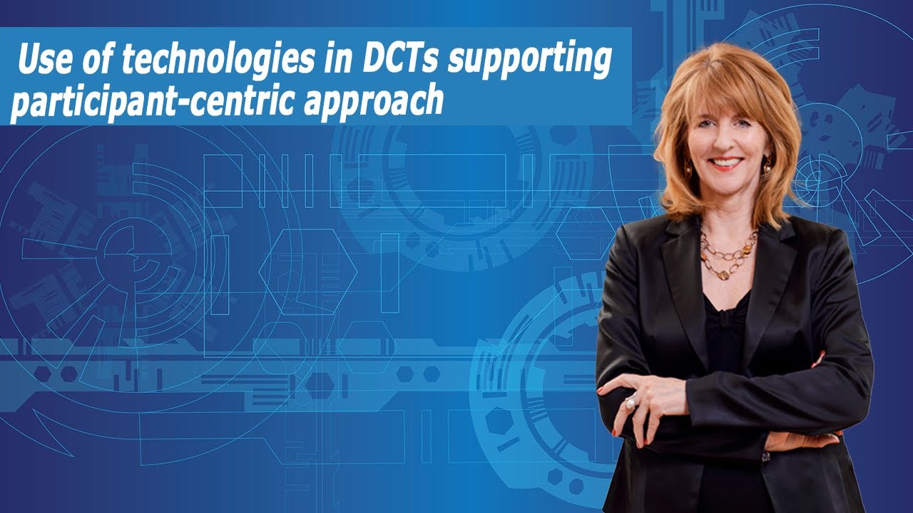 Use of technologies in Decentralised Clinical Trials supporting participant-centric approach