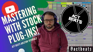 Video thumbnail for Mastering A Beat with Stock Plugins in Ableton - Setting up a mastering chain by ACT BEATS TUTORIALS