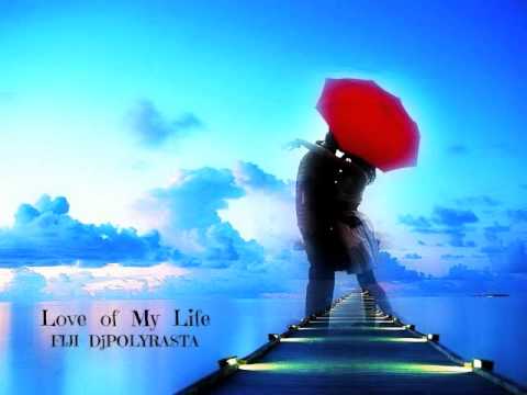 FIJI  DjPOLYRASTA - Love Of My Life