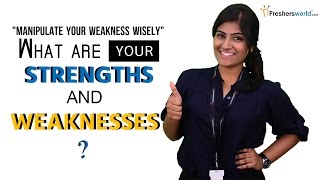 What are your Strengths and Weaknesses? | interview questions &amp; Answers