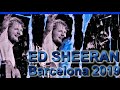 ED SHEERAN LIVE CONCERT IN BARCELONA 2019 , #4k