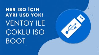 Artık Her ISO İçin Ayrı USB Yok! Ventoy ile Çoklu ISO Boot Etme