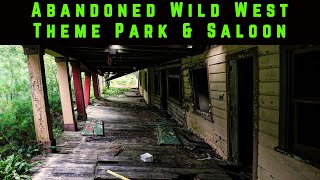 Exploring Abandoned Wild West Theme Park & Saloon's History