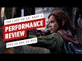 The Last of Us Part 1 - Performance Review PS5 vs PS4 vs PS3