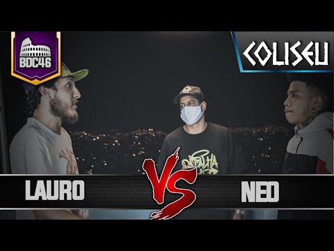 NEO X LAURO - GRANDE FINAL - BATALHA DO COLISEU - EDIÇÃO 46