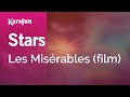 Stars - Les Misérables (film) | Karaoke Version | KaraFun