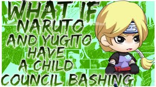 what if Naruto and yugito have a child council bashing