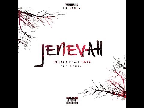 Puto-X Feat.Tayc - Jenevah (Remix WETHEFEELING)