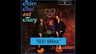 500 Miles - Sing with Peter Paul and (Mary) - Karaoke