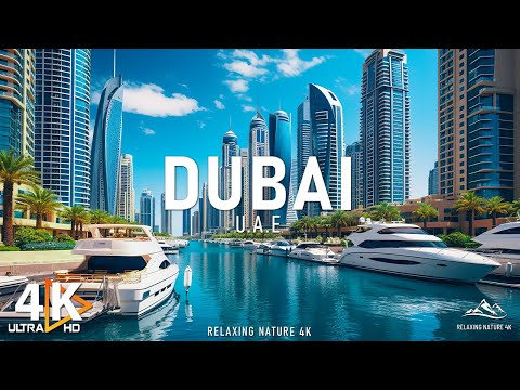 FLYING OVER DUBAI 4K UHD - Relaxing Music With Beautiful Nature Scenes - 4K Video UHD