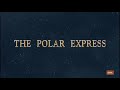 The Polar Express AMC Intro
