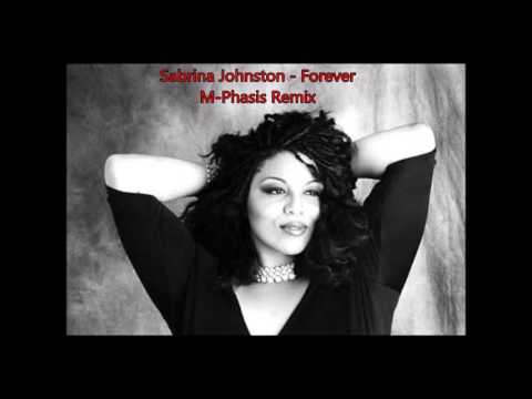 Sabrina Johnston - Forever(M-Phasis Remix)