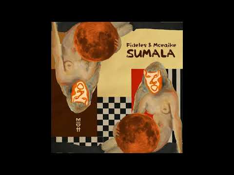 Fideles, Moeaike - Sumala (Original Mix)