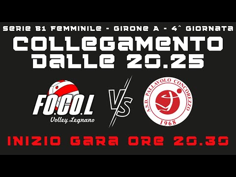 FOCOL Legnano - Concorezzo ~ 04^ Giornata SerieB1 Femminile