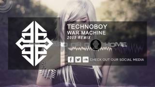 Technoboy - War Machine (2005 Remix) [HQ Original] #tbt [2005]