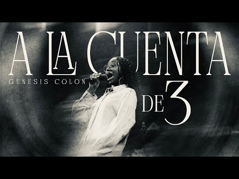 A La cuenta De 3 - Genesis Colon (VIDEO OFICIAL)