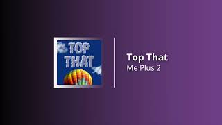 Top That Music Video