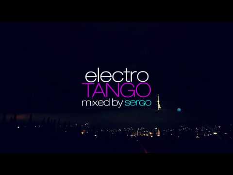 ElectroTango DJ Mix by Sergo