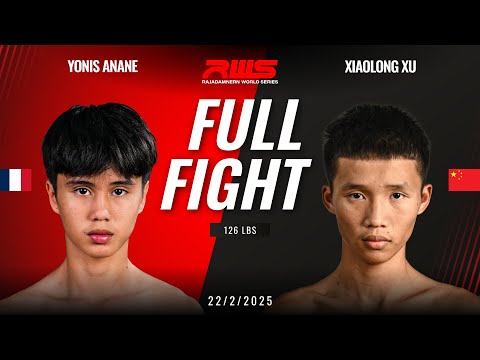 Full Fight l Yonis Anane vs Xiaolong Xu l ยอนิส อานาน vs ซู เสี่ยวหลง l RWS