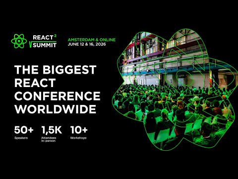 React Summit 2026 - The biggest React conference worldwide - June 12 & 16, 2026