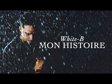 White-B - Mon histoire (Lyrics Video)